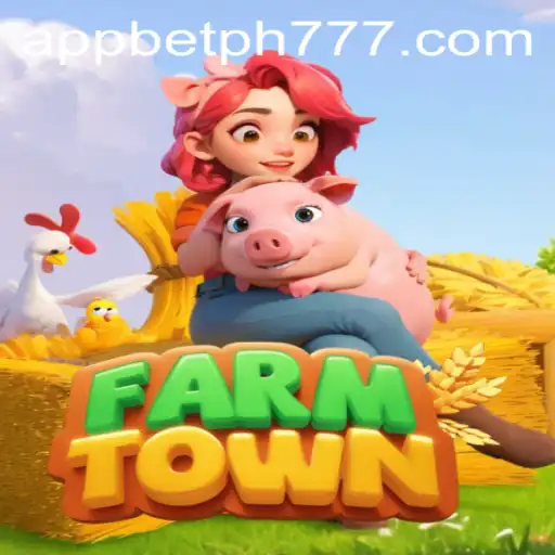 Exploring FarmTown and Its Connection to the PH777 Bet App