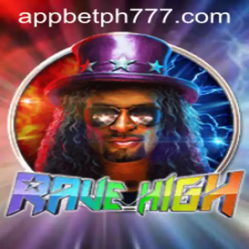Exploring the Vibrant World of RaveHigh and PH777 Bet App