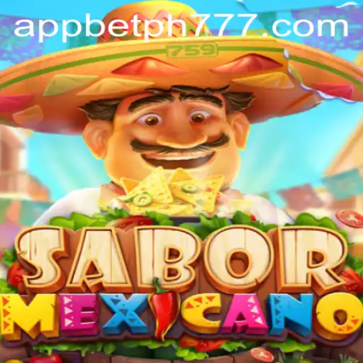 A Deep Dive into the Exciting World of SaborMexicano on PH777 Bet App